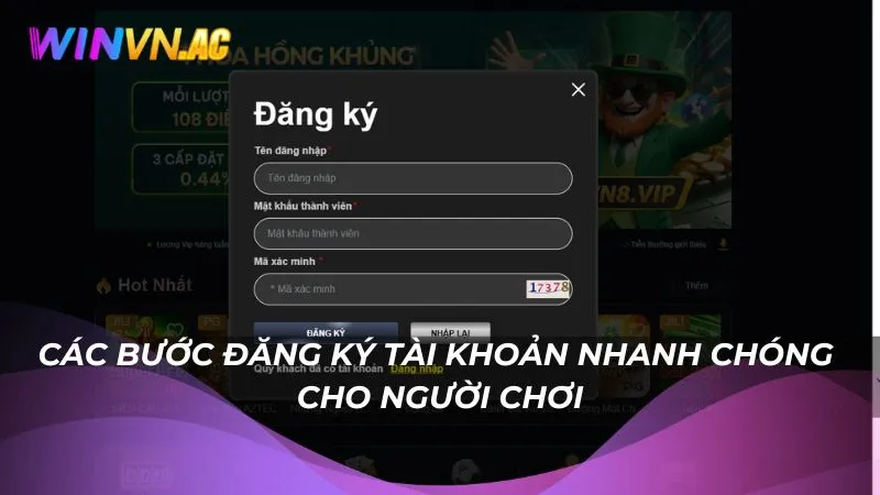 Các bước đăng ký tài khoản nhanh chóng cho người chơi