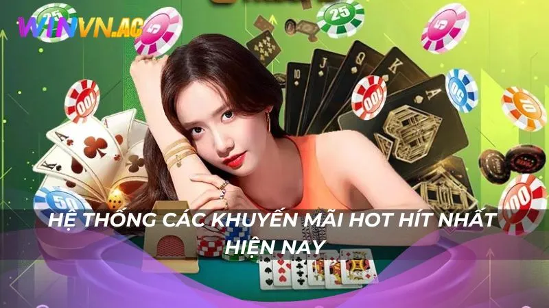 Hệ thống các khuyến mãi hot hít nhất hiện nay